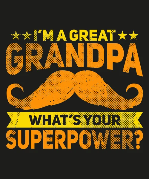 Great Grandpa What Your Super Power Vintage Shirt Design — Stock Vector