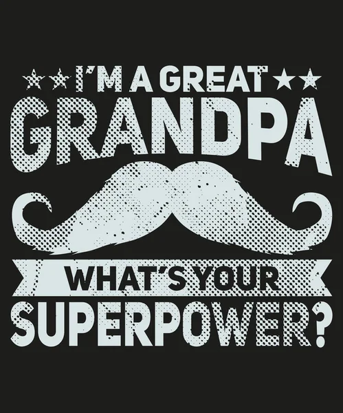 Great Grandpa What Your Super Power Vintage Shirt Design — Stock Vector