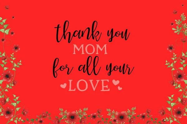 Послання Дня Матері Дякую Мамо Всю Вашу Любов Червоному Тлі — стокове фото