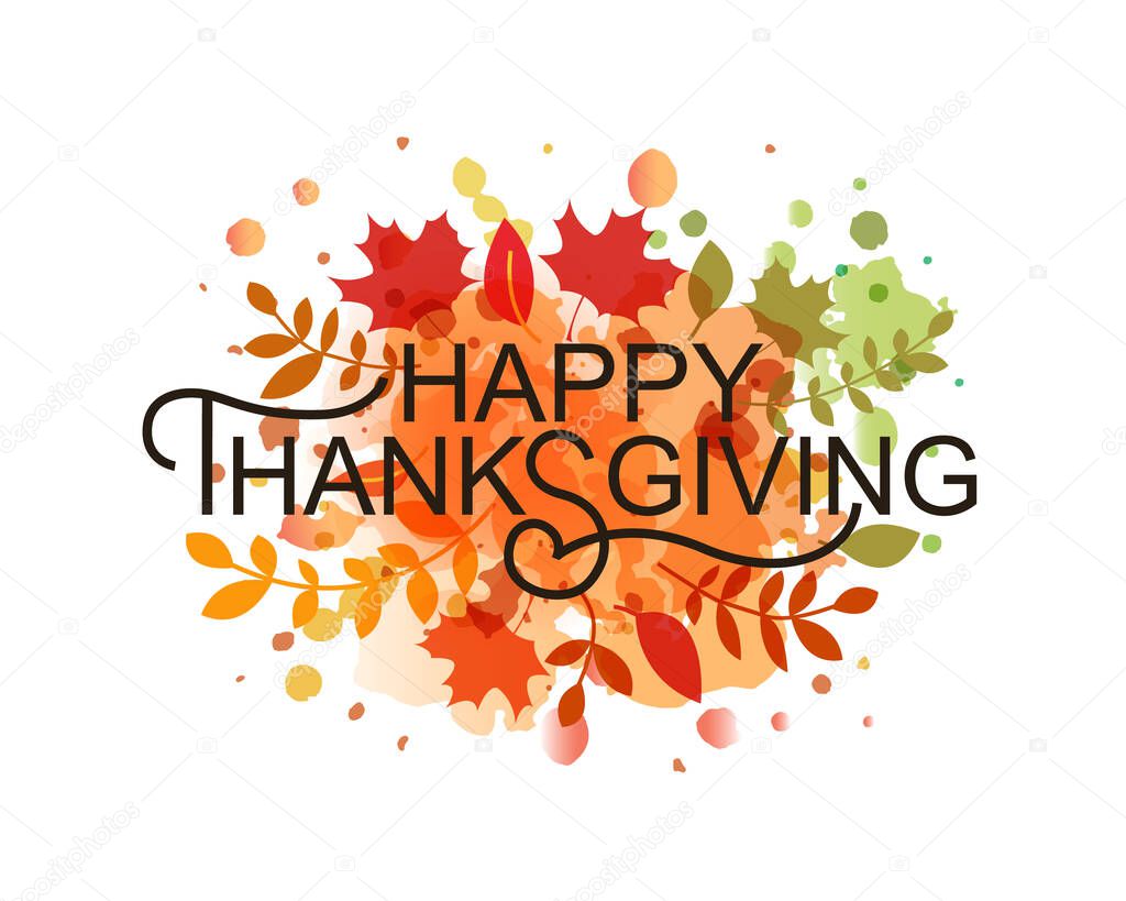 Watercolor hand drawn Thanksgiving typography poster. Celebration quote Happy Thanksgiving on textured background for