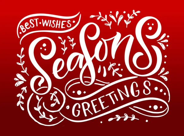 Mano bosquejada Seasons Tarjeta de felicitación, placa, tipografía icono. Lettering Seasons Saludos para Navidad, Año Nuevo — Vector de stock