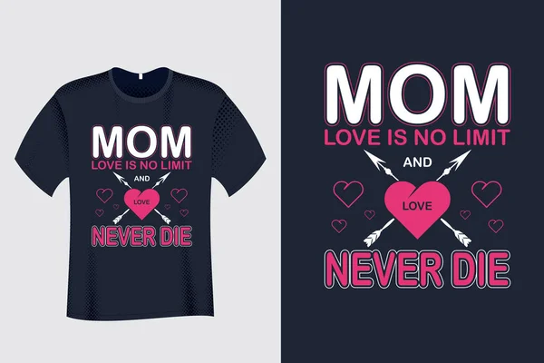 Mamma Love Ingen Gräns Och Aldrig Shirt — Stock vektor