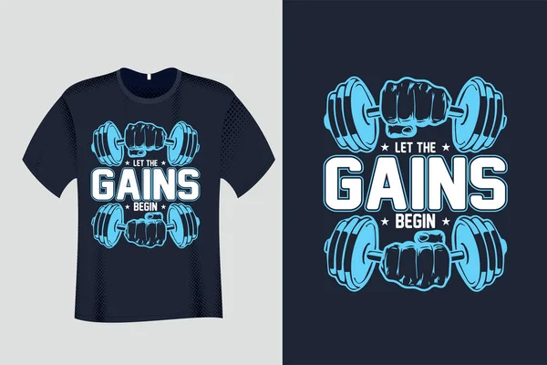 Permite Que Ganhos Comecem Ginásio Fitness Shirt Design —  Vetores de Stock