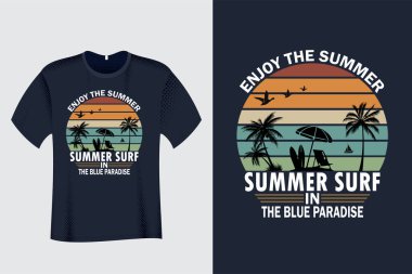 Yazın tadını çıkar, mavi cennette yaz sörfü tişörtü
