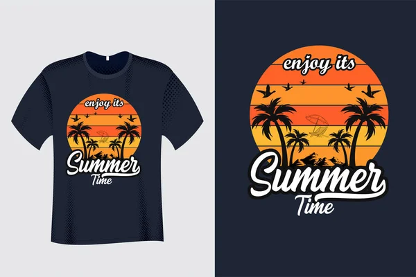 Enjoy Its Summer Time Shirt Design — Stock Vector