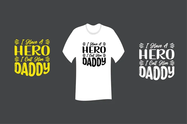 Tenho Herói Chamo Lhe Papai Shirt Svg Cortar Arquivo Design —  Vetores de Stock