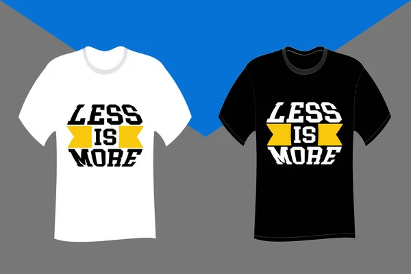 Less More Typography Shirt Design — Stok Vektör
