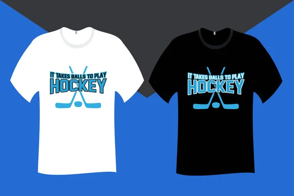 Takes Balls Play Hockey Shirt Design — Vetor de Stock