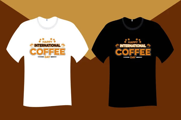 Happy International Coffee Day Shirt Design —  Vetores de Stock