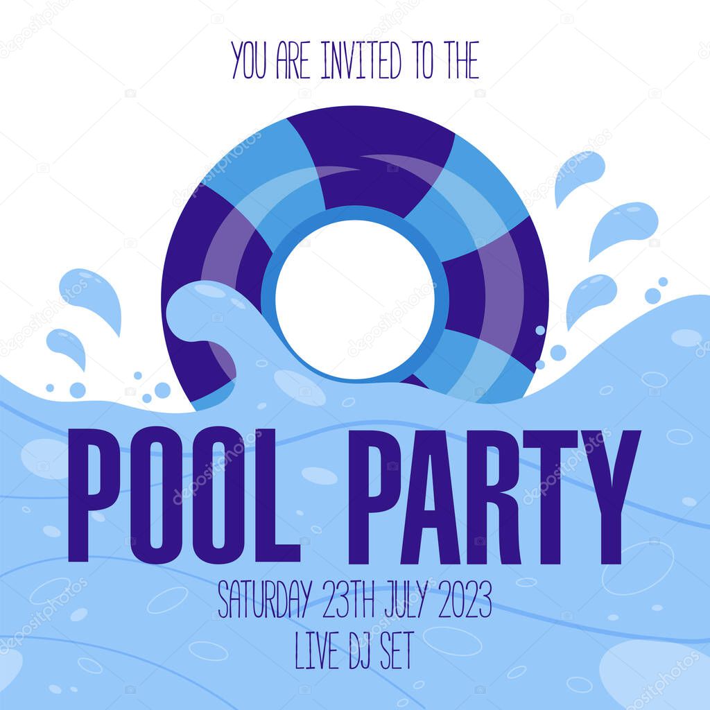 Pool party banner template or invitation card with blue swim ring on the waves, splashes and bubbles. Summer beach party poster or weekend pool party flyer concept design. Flat vector illustration.