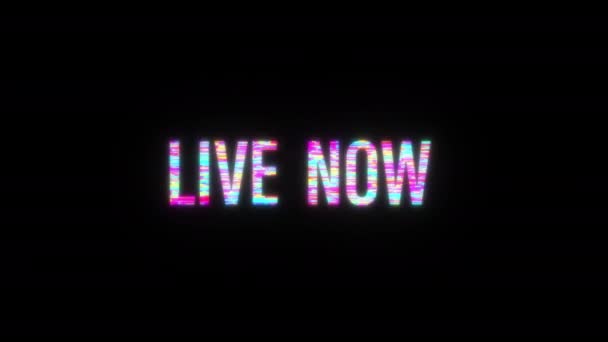 Live Now Colorful Text Word Flicker Light Animation Loop Glitch — Stock Video