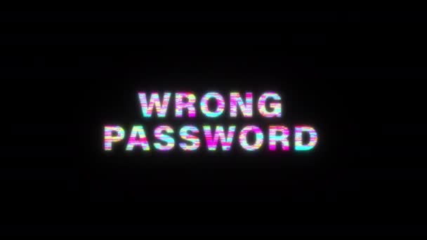 Wrong Password Colorful Text Word Flicker Light Animation Loop Glitch — Stockvideo