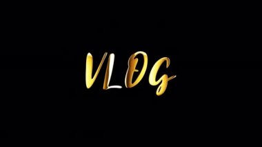 VLOG Altın Metin Başlıkları VLOG arkaplan tipografisi alfa kanalı ile izole edildi Hızlı zaman Prores 444 kodla. 