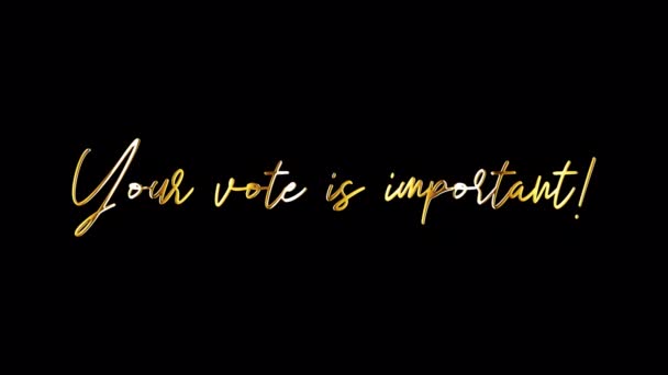 Ψήφος Σας Είναι Σημαντικό Κείμενο Χέρι Συγγραφέας Φως Κίνηση Animation — Αρχείο Βίντεο
