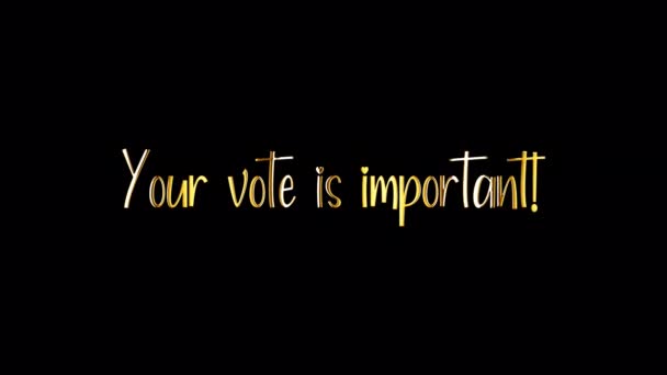 Ваш Голос Важен Сделать Текст Золотым Эффектом Световой Анимации Бесшовный — стоковое видео