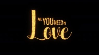Abstract loop of golden text star glow flickering All You Need Is Love text on black background. All You Need Is Love text with looping flickering gold glowing light texture.