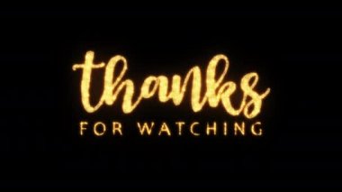 Abstract loop of golden text star glow flickering Thanks for watching  text on black background. Thanks for watching  text with looping flickering gold glowing light texture.