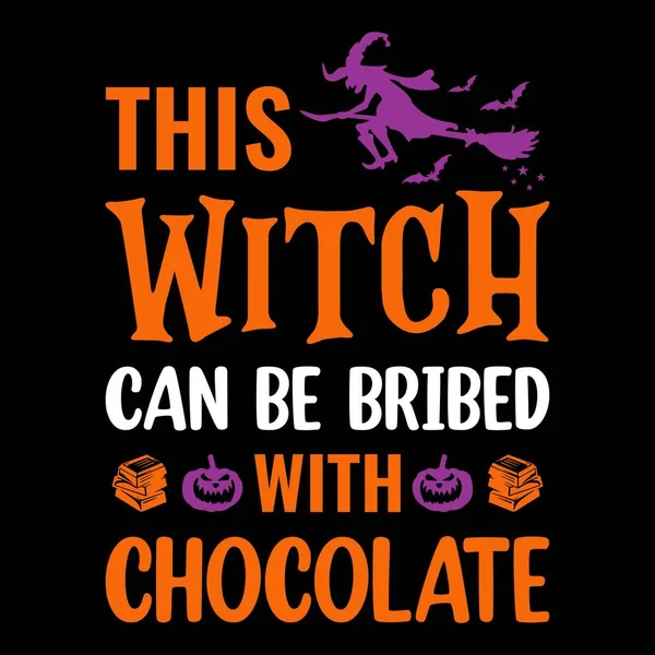 Esta Bruja Puede Sobornar Con Chocolate Halloween Cita Diseño Camiseta — Vector de stock