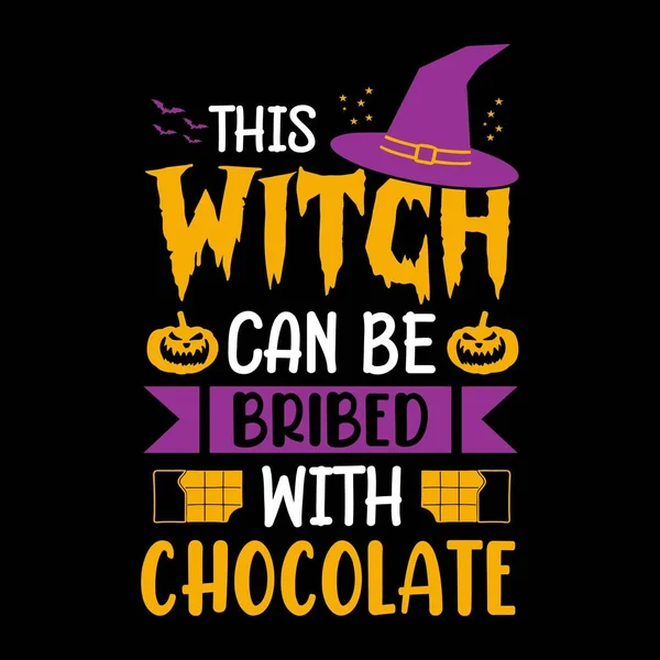 Esta Bruja Puede Sobornar Con Chocolate Halloween Cita Diseño Camiseta — Vector de stock