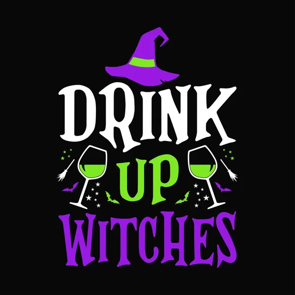 Beber Brujas Halloween Cita Diseño Camiseta Gráfico Vectorial — Vector de stock