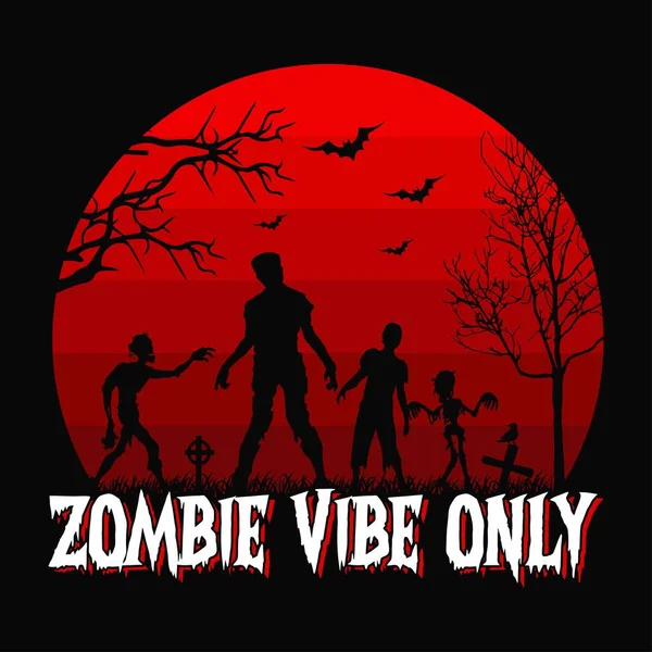 Zombie Vibe Only Diseño Camisetas Halloween Gráfico Vectorial — Vector de stock