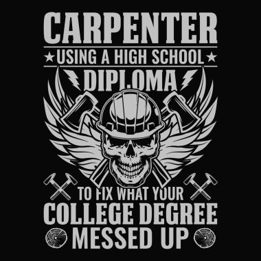 Marangoz üniversite diplomanı kullanarak berbat ettiğin şeyi düzeltiyor. - Carpenter t shirt tasarımı vektörü.