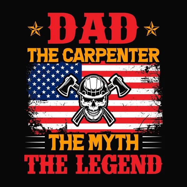 Papà Falegname Mito Leggenda Carpenter Shirt Design Vector — Vettoriale Stock