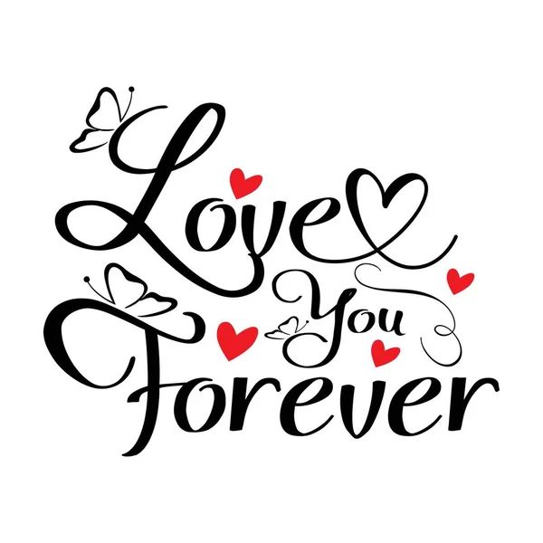 Love You Forever Valentijnsdag Shirt Design Vector — Stockvector