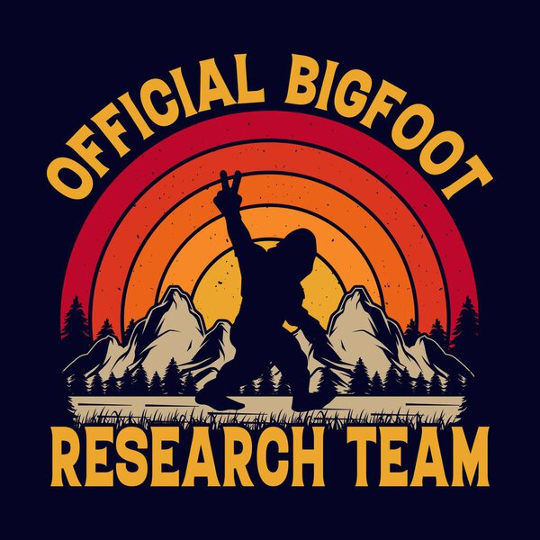 Official Bigfoot research team - bigfoot quotes  t-shirt design for adventure lovers