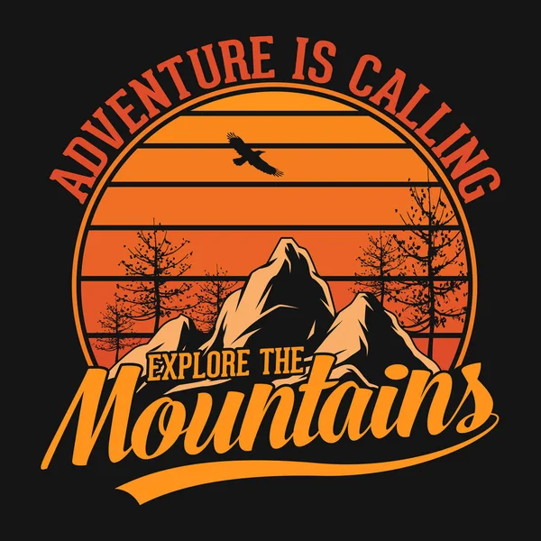 探险是指探索高山 T恤衫 山地矢量 探险和野外T恤衫为自然爱好者设计 — 图库矢量图片