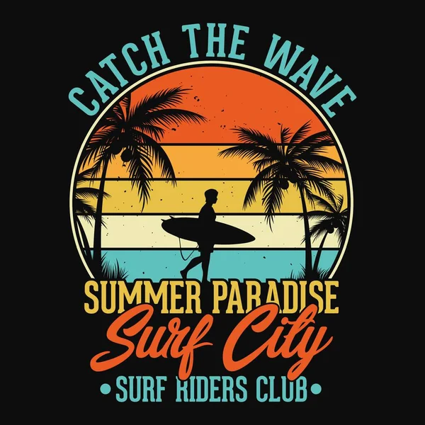 Apanhe Onda Summer Paradise Surf City Surf Riders Club Verão — Vetor de Stock