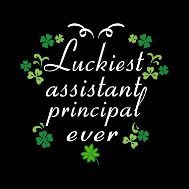 Gelmiş geçmiş en şanslı müdür yardımcısı - Aziz Patrick günü vektör t-shirt tasarımı