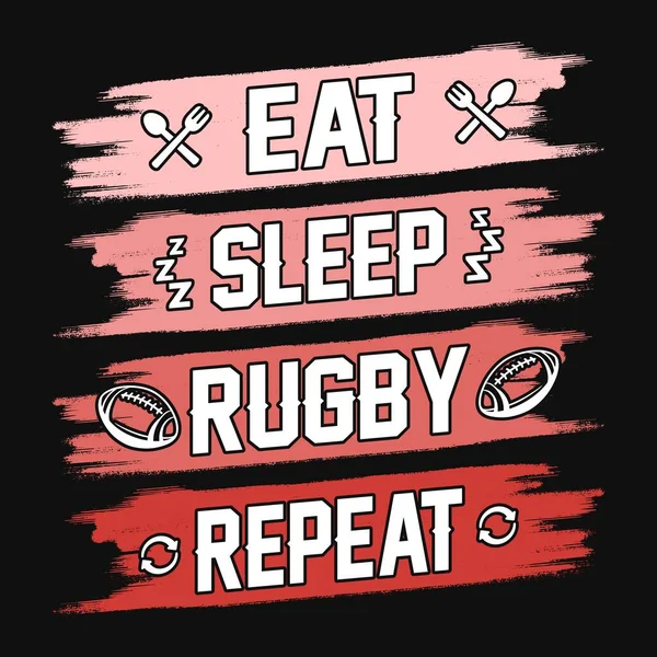 Eat Sleep Rugby Repeat Cotizaciones Fútbol Camiseta Vector Póster Plantilla — Archivo Imágenes Vectoriales