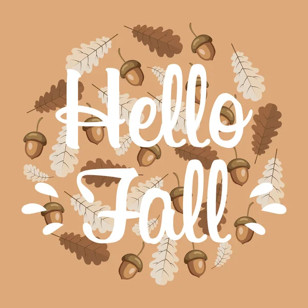 Autumn Background Text Hello Autumn Background Oak Leaves Acorns Illustration — Διανυσματικό Αρχείο