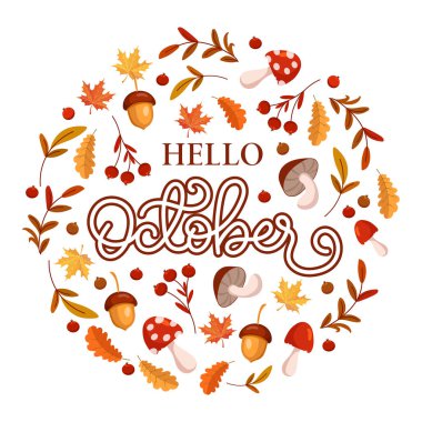 Sonbahar kartı Merhaba Ekim, yapraklar, rowan ve mantarlar bir daire şeklinde Yazdır, bayram dekoru, vektör