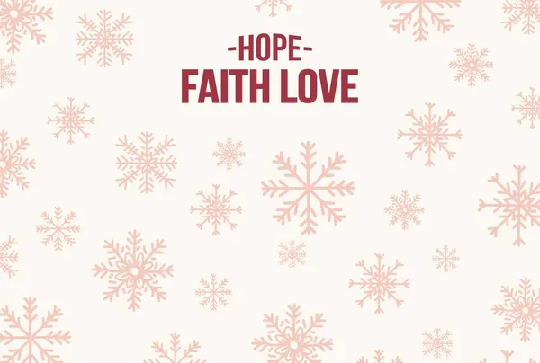 Hope Faith Love Lettering Christmas New Year Concept Background Vector — Stock Vector