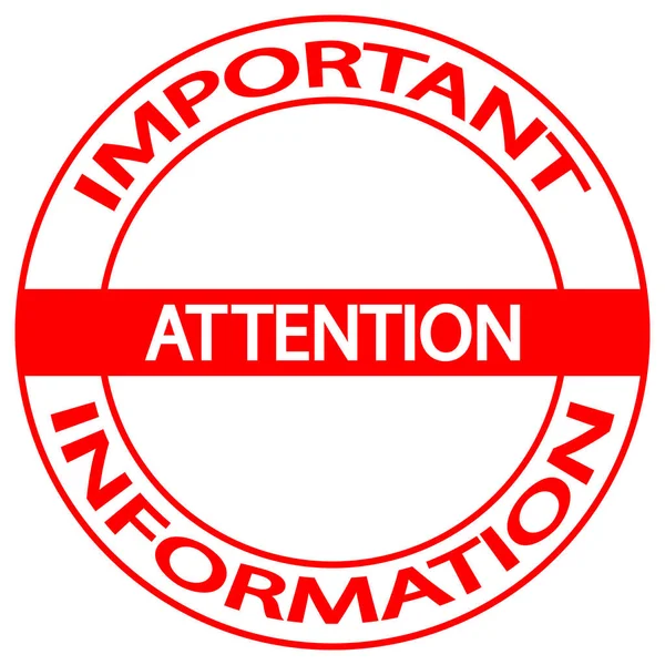 Atención información importante, icono de notificación anunciar sello redondo sobre información importante — Vector de stock