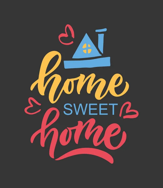 Hand drawn typography poster. Quote Home sweet home on textured background for postcard, card, banner, poster. Home inspirational vector typography. Vector illustration EPS 10 — Stock Vector