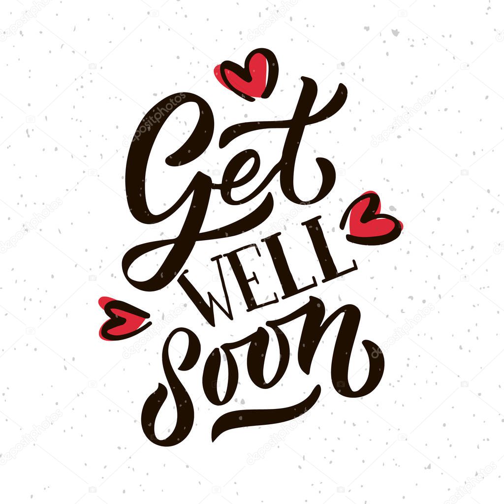 Hand sketched inspirational quote Get well Soon.. Hand drawn motivational quote postcard, card, flyer, banner template. Inspirational quote lettering typography. Vector illustration EPS 10.