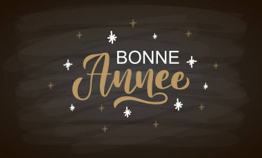 Bonne Annee kartı, rozeti, ikon tipografisi. Bonne Annee 'ye Noel için mektup, yeni yıl tebrik kartı, davetiye şablonu, afiş, poster. Vektör EPS10