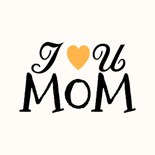 Love Mom Hand Drawing Lettering Mother Day Flat Design — Image vectorielle