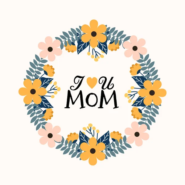 Love Mom Summer Floral Flower Wreath Hand Lettering Design — Image vectorielle