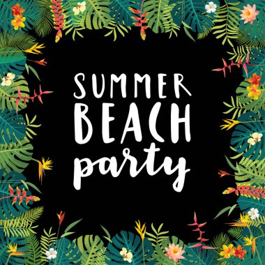 Summer Beach Party beautiful jungle exotic leaves square calligraphy banner template. Botanical summer hibiscus, heliconia, bird of paradise, plumeria flowers. Monstera, tropical plants