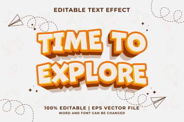 Editable text effect Time To Explore 3d cartoon template style premium vector
