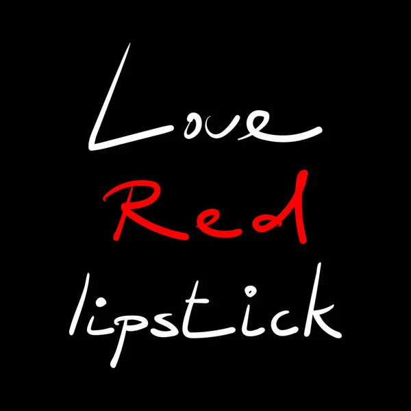 Lettering on a black background Love red lipstick. Ilustração vetorial. — Vetor de Stock