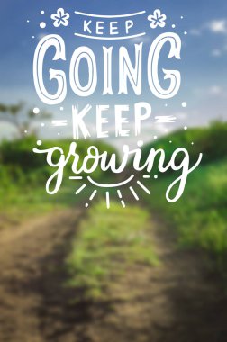 Motivasyon ifadeleri devam ediyor. Büyümeye devam et. Motivasyon mesajları devam et.