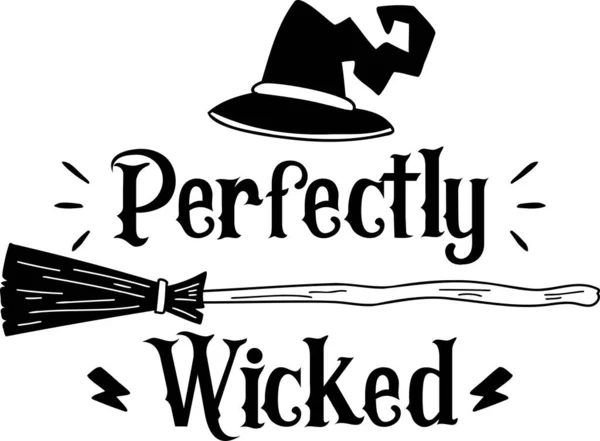 Perfectly Wicked Lettering Illustration Isolated Background — Image vectorielle