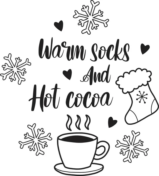 Warm Socks Hot Cocoa Lettering Quote Illustration Isolated Background — Stock Vector