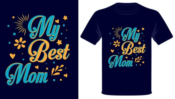 Best Mom Typography Tshirt Design — Stock Vector