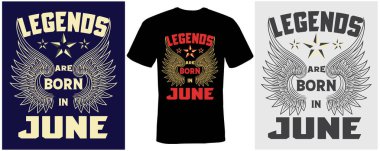 Efsaneler haziran ayı tişört tasarımında doğar